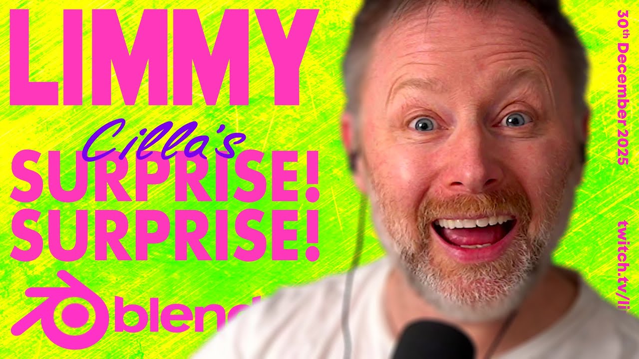LIMMY Twitch | CILLA'S SURPRISE! SURPRISE! & BLENDER 3D MODELLING MASTERCLASS [2025-12-30]