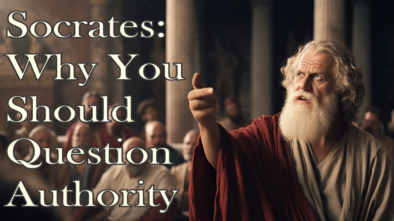 Socrates on the Importance of Questioning Authority