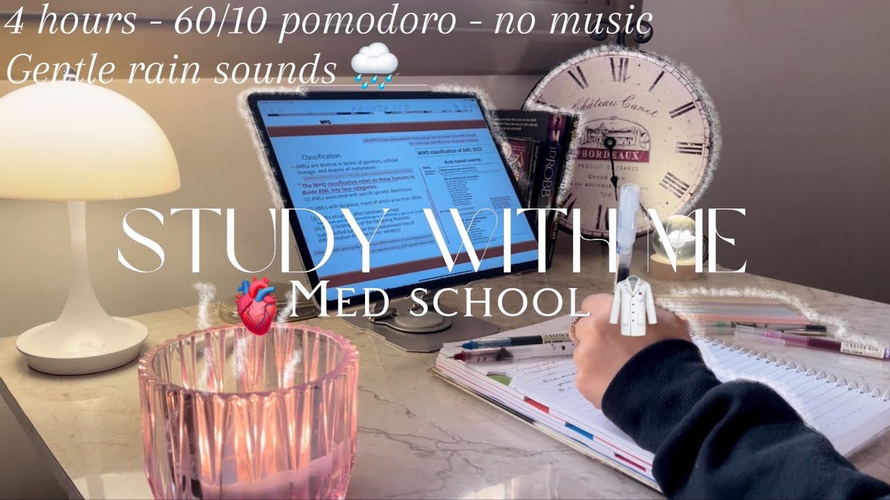 Study with me 4 hours 🩺 | MED school - 60/10 pomodoro - note-taking 📝