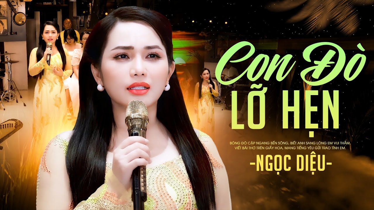Con Đò Lỡ Hẹn - Ngọc Diệu | Lặng Nhìn Dòng Sông Nước Trôi Ngược Dòng
