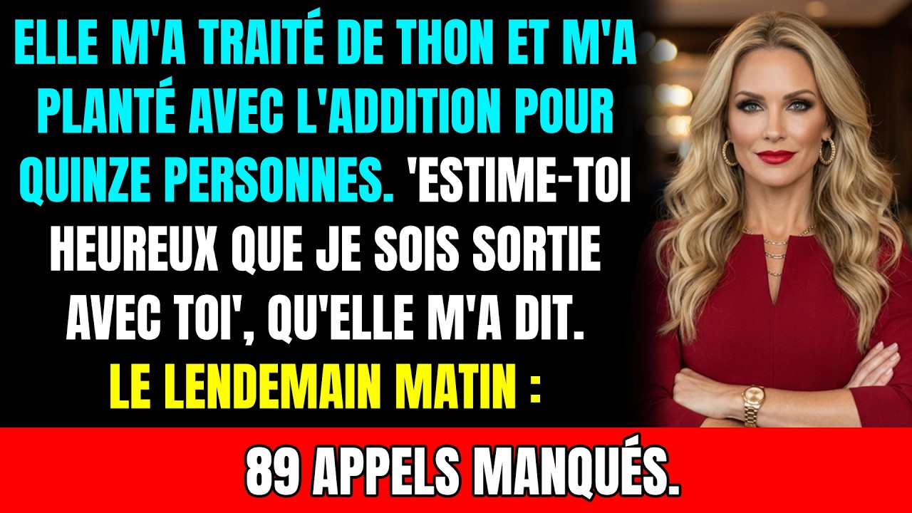 Elle me traite de moche et me laisse l'addition pour 15 invités. « Sois reconnaissant. »