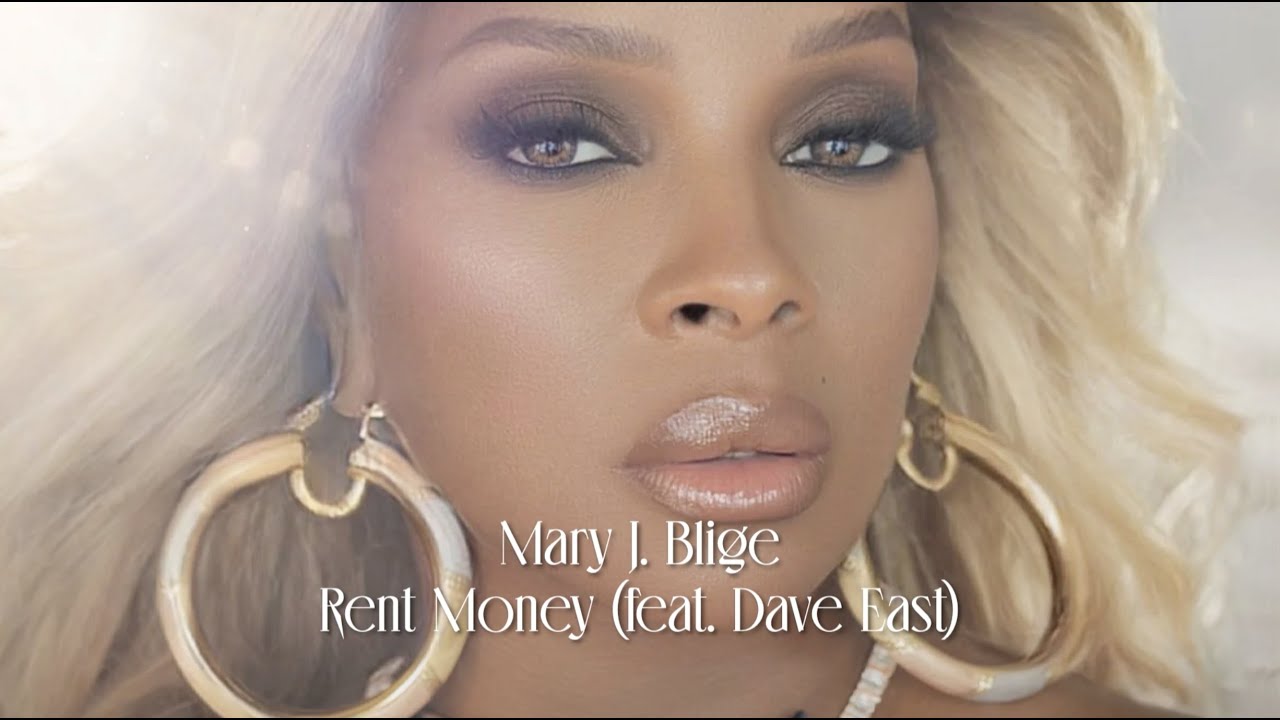 Mary J. Blige - Rent Money (feat. Dave East) [Official Lyric Video]