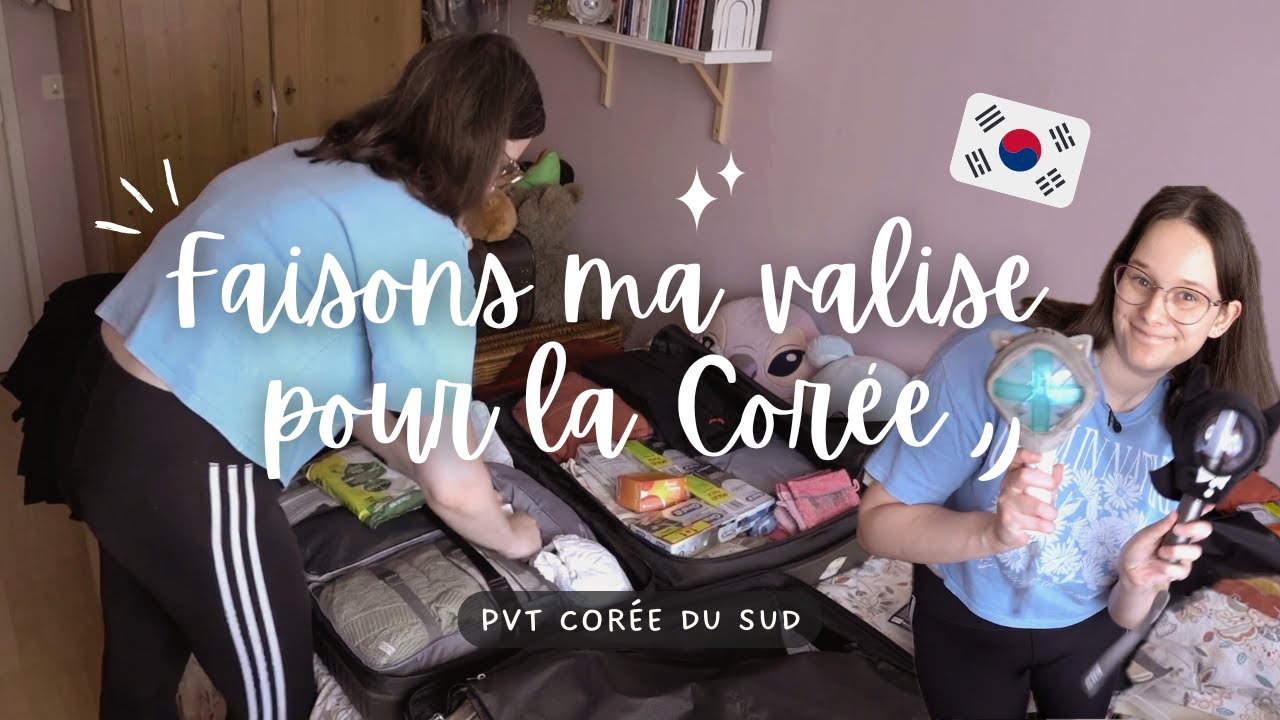 faisons ma valise pour la Corée ✩ pvt corée du sud