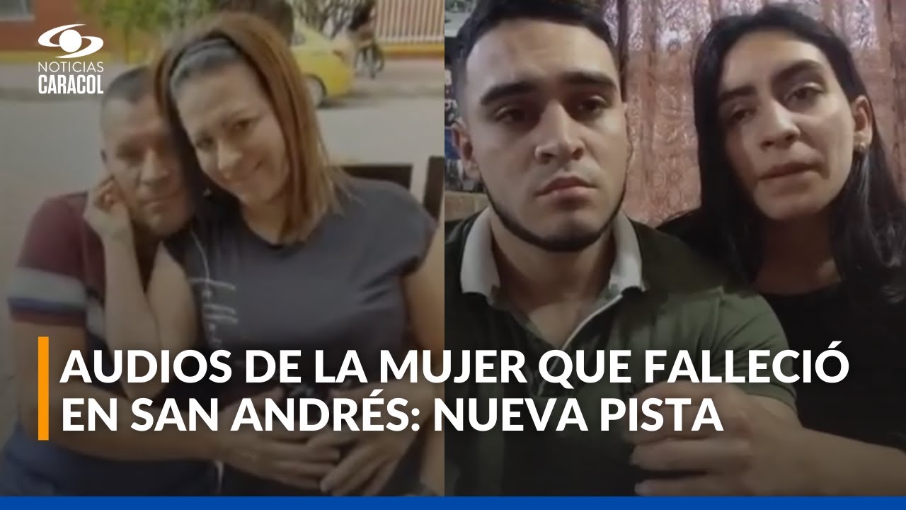 Revelan audios de mujer que falleció junto a su familia en hotel de San Andrés: 