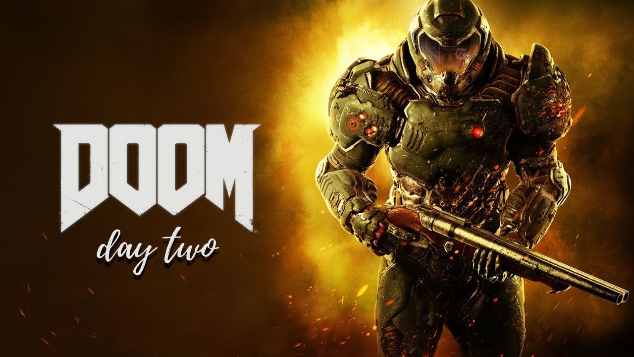 Doom (2016) - Day 2 [June 2024]