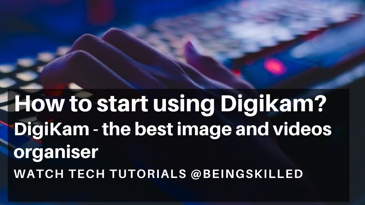 How to use Digikam - Installing DigiKam, Configuring DigiKam for the first time