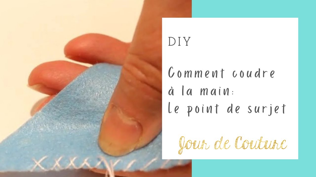 Comment coudre &agrave; la main: le point de surjet