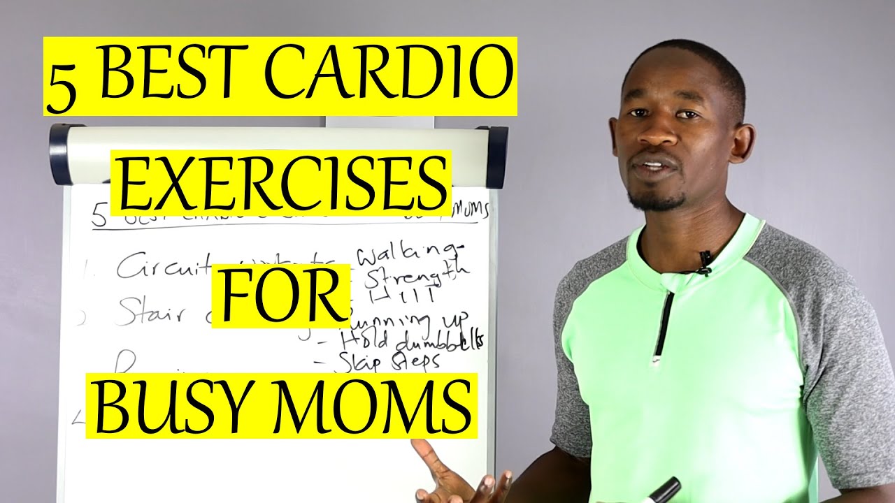 5 Best Cardio Exercises for Busy Moms