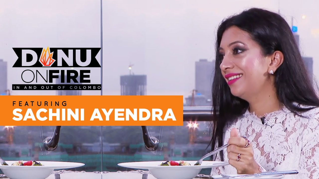 Danu On Fire | Sachini Ayendra