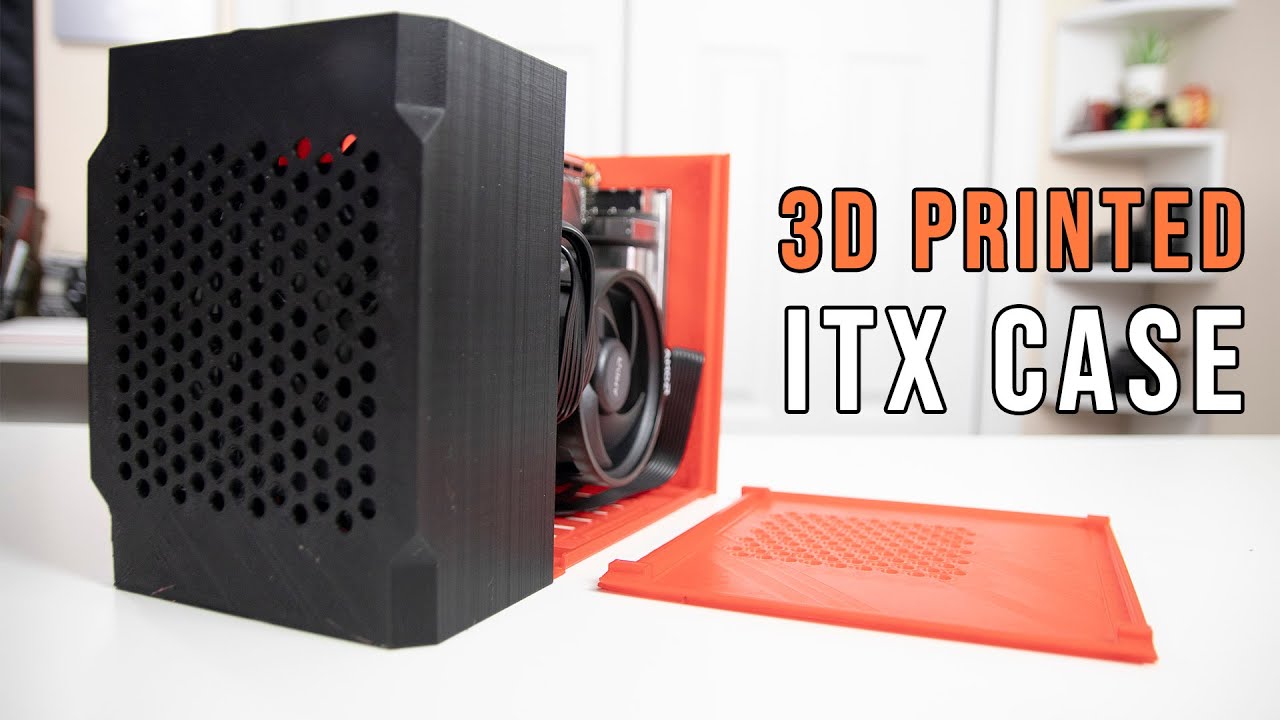 DIY 3D Printed Mini ITX Case