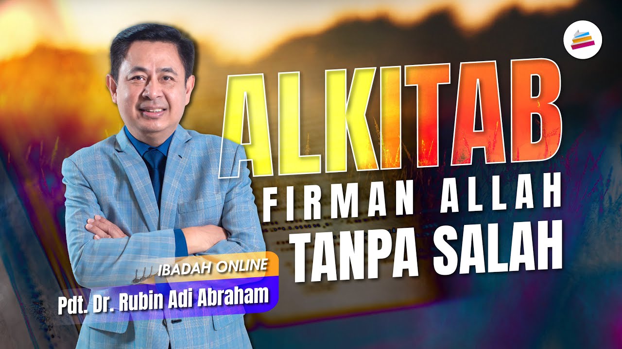 Alkitab, Firman Allah Tanpa Salah - Pdt. Dr. Rubin Adi Abraham