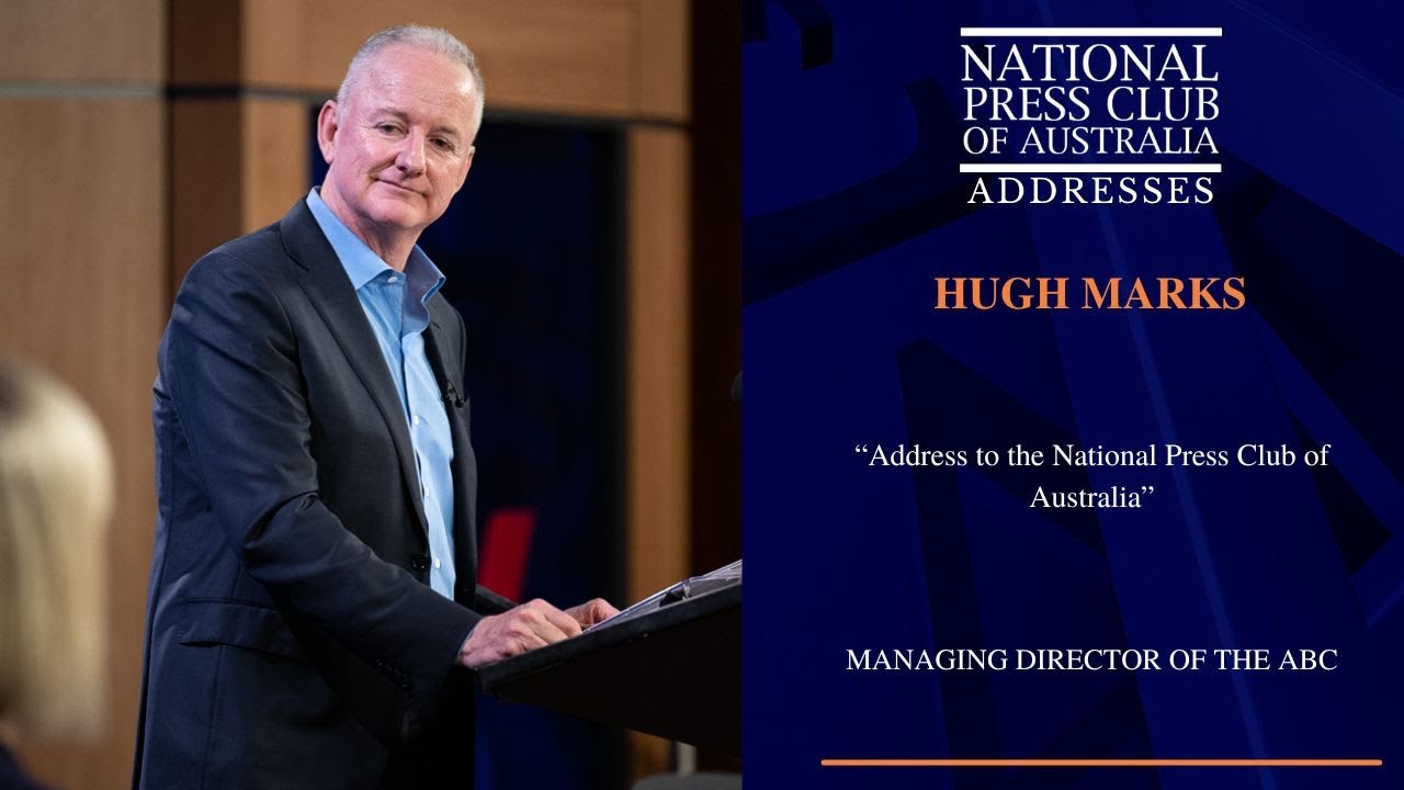 IN FULL: Hugh Mark's Address to the National Press Club of Australia