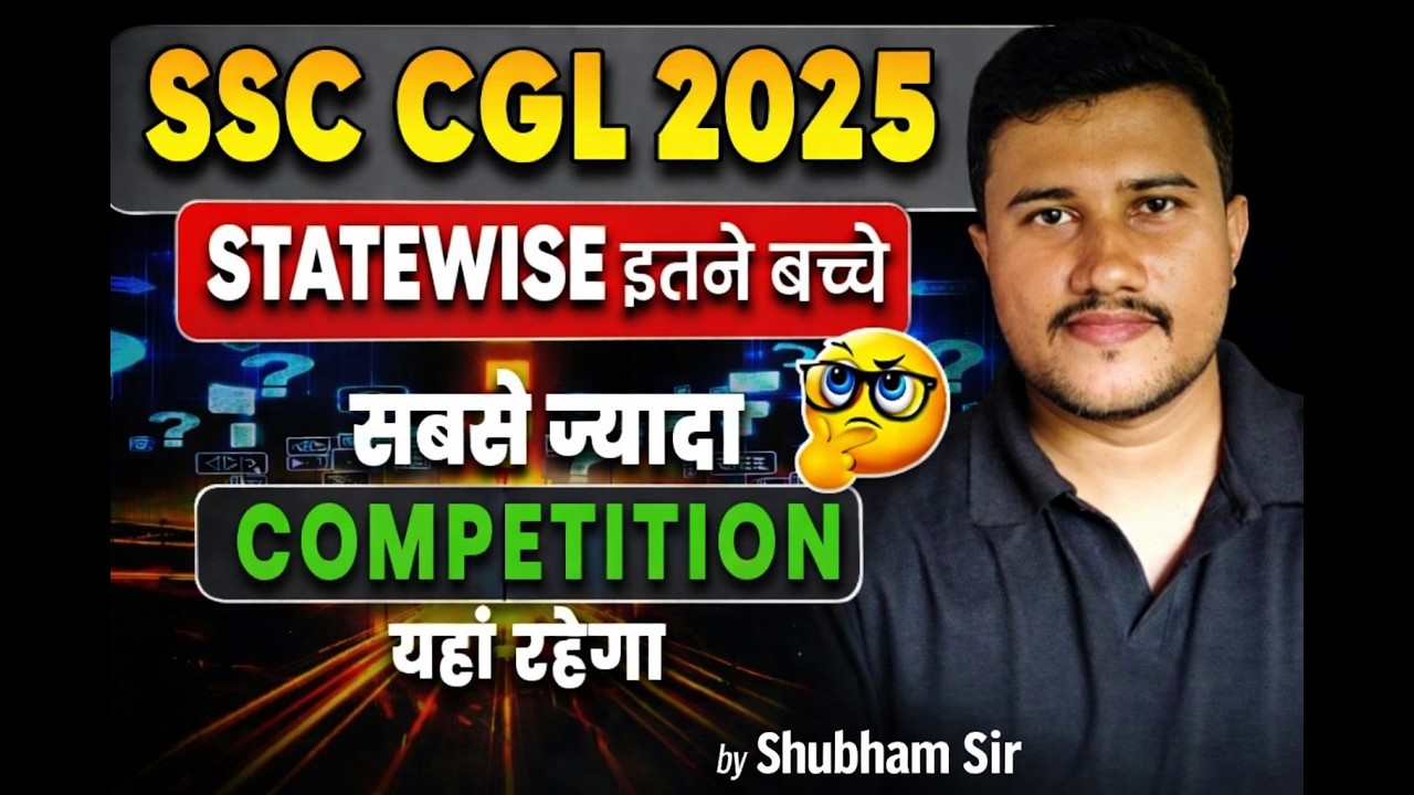 SSC CGL 2025 State Wise Selection | Kis State Se Kitne Candidates Select? 😱🔥|CGL2025|