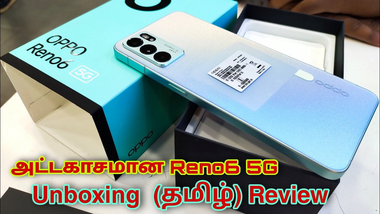 Oppo Reno 6 vs 6pro 5G Unboxing Review & First Impression Tamil Video MediaTek Dimensity900 Flagship