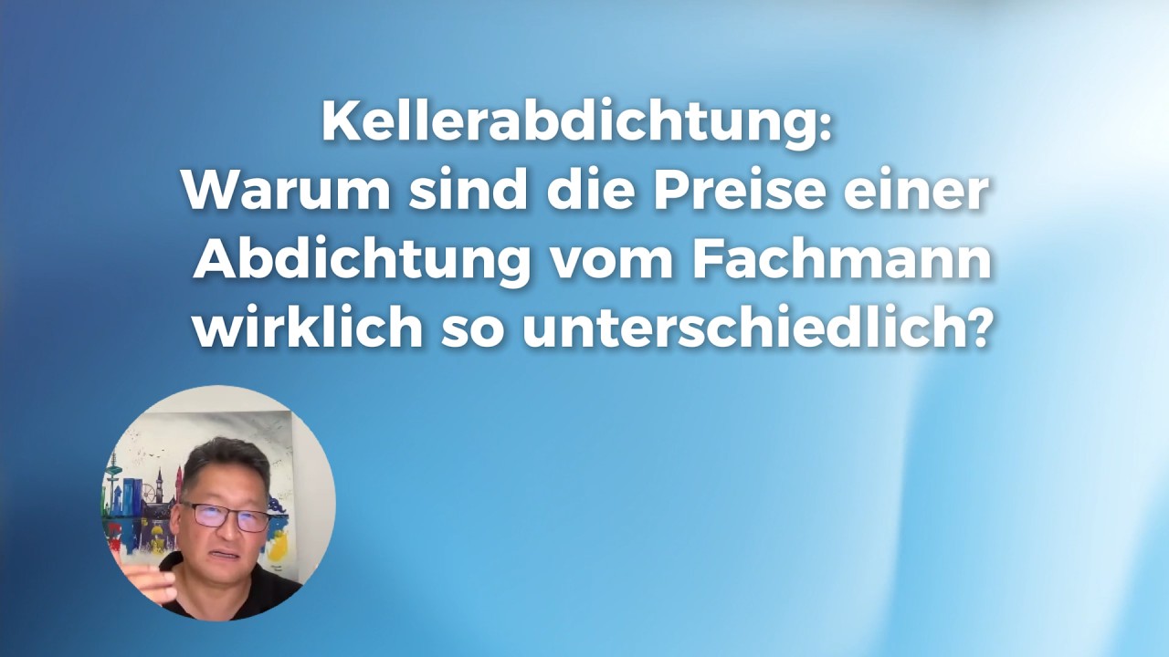 Kellerabdichtung? Warum sind die Preise einer Abdichtung vom Fachmann wirklich so unterschiedlich?
