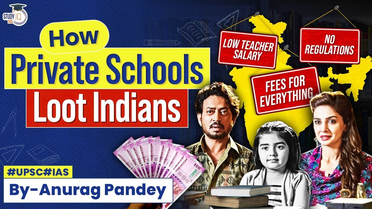 Fraud of Private Schools in India | The Business of Education | UPSC