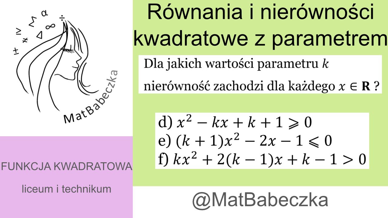 1.7.7 def Dla jakich wartości parametru k nierówność zachodzi dla każdego x∈R ? d) x^2-kx+k+1⩾0 e) (