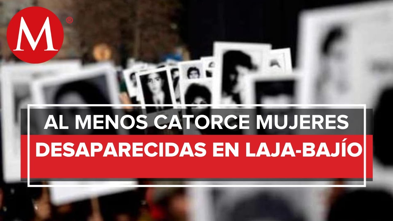 Activan protocolo alba por 14 mujeres desaparecidas en Guanajuato