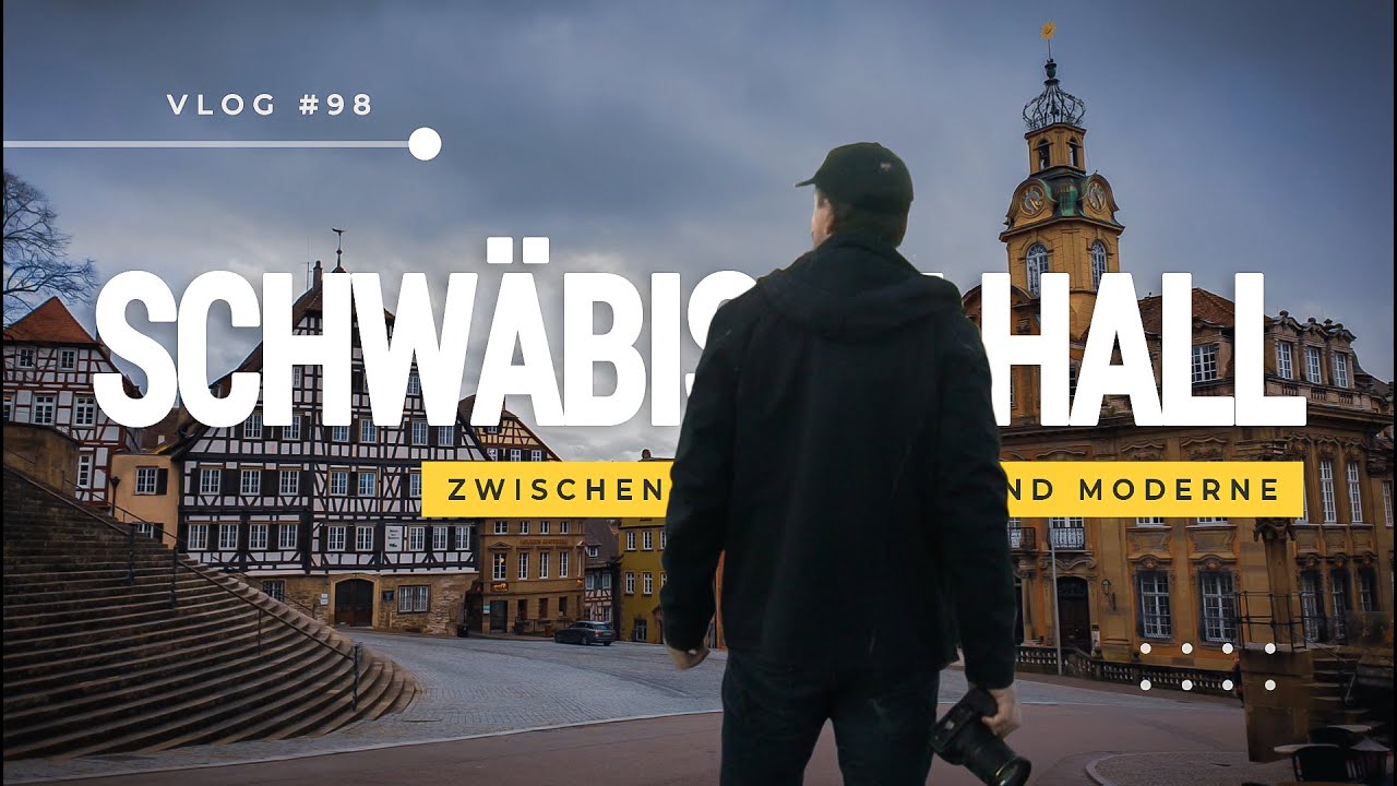 Zwei Wochen SCHWÄBISCH HALL (VLOG #98)