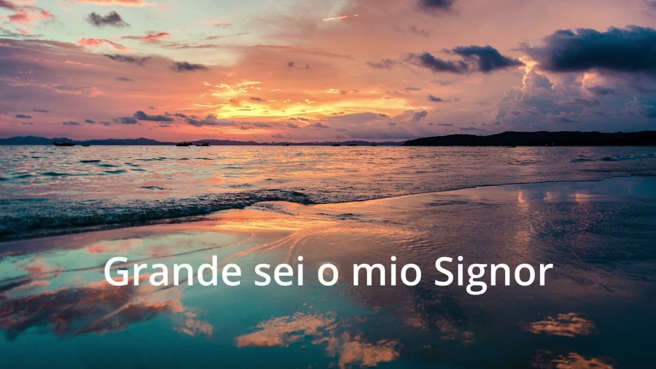 Grande sei o mio Signor - Canti classici Cristiani - Giorgio Iozza