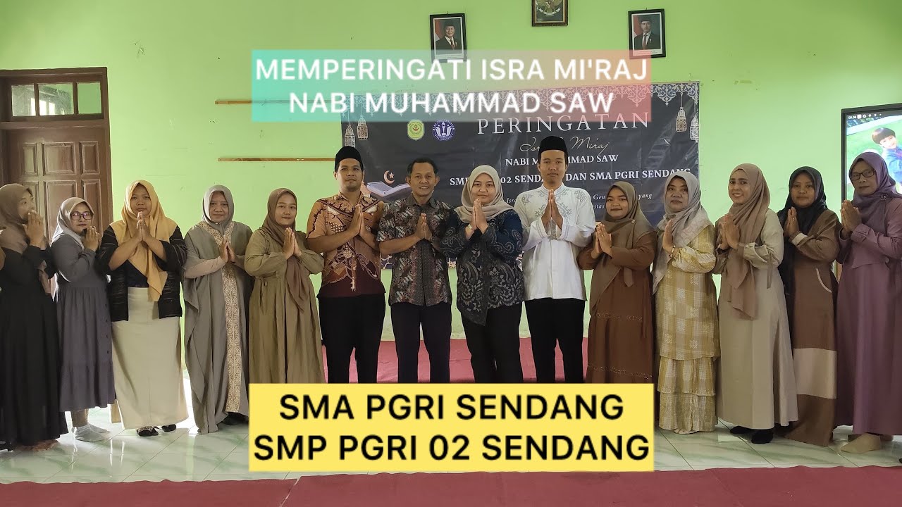ISRA MI'RAJ NABI MUHAMMAD SAW di SMA PGRI SENDANG DAN SMP PGRI 02 SENDANG| DESA NYAWANGAN SENDANG
