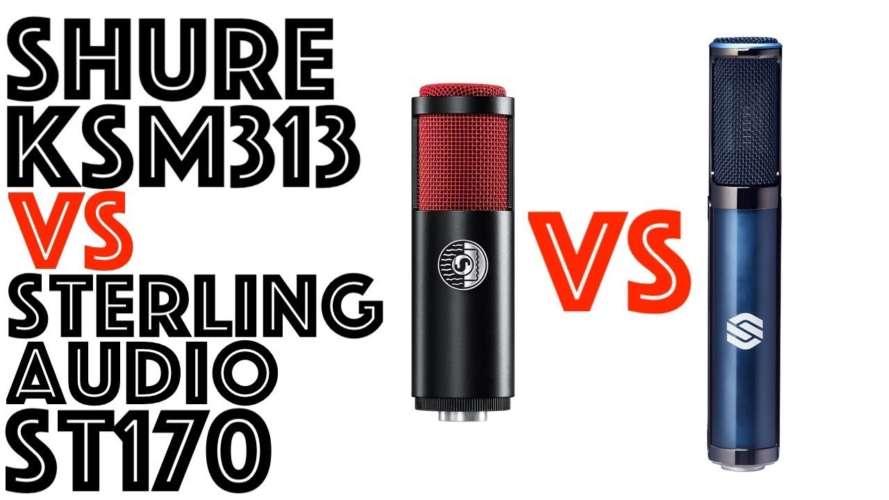 Shure KSM313 vs Sterling Audio ST170