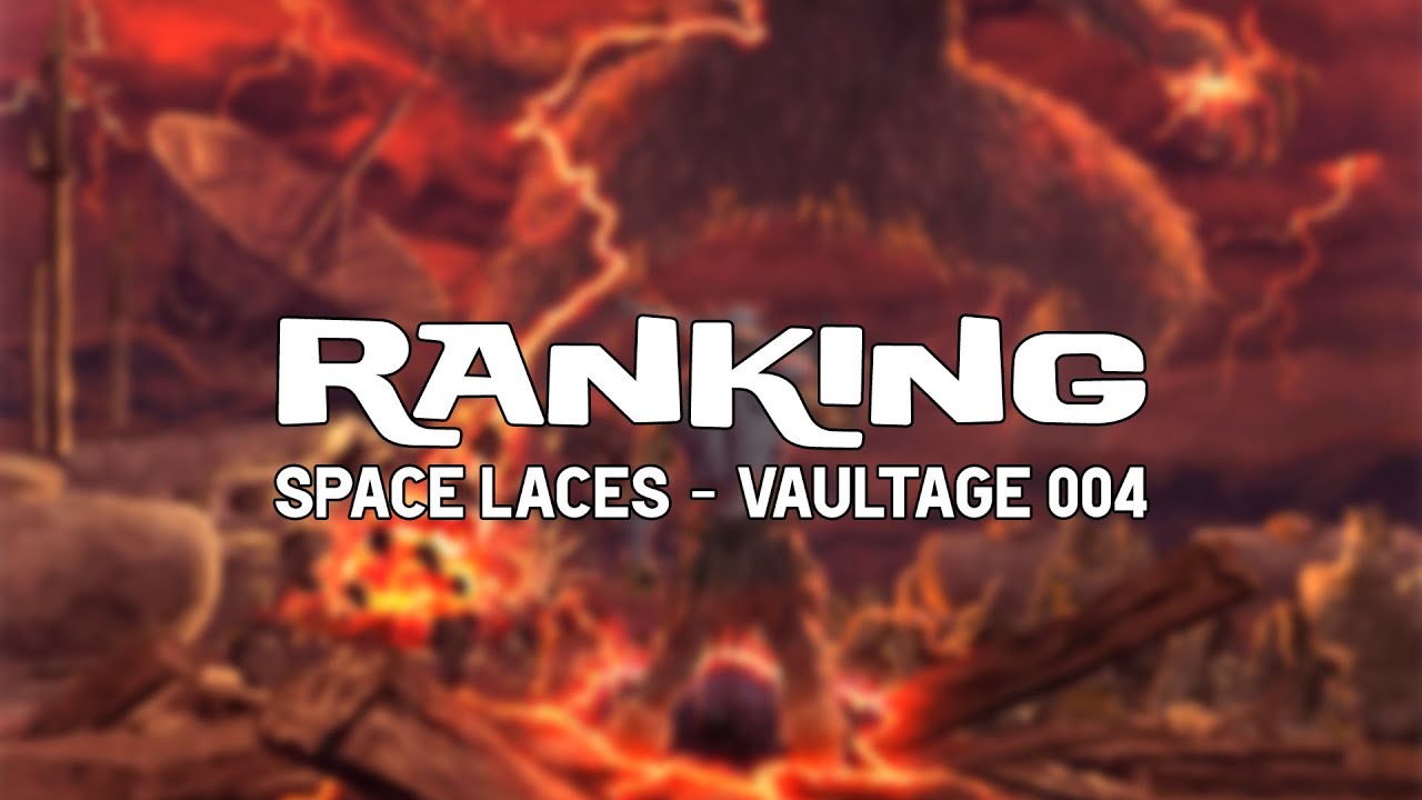 Ranking | Space Laces - Vaultage 004 | 32 tracks