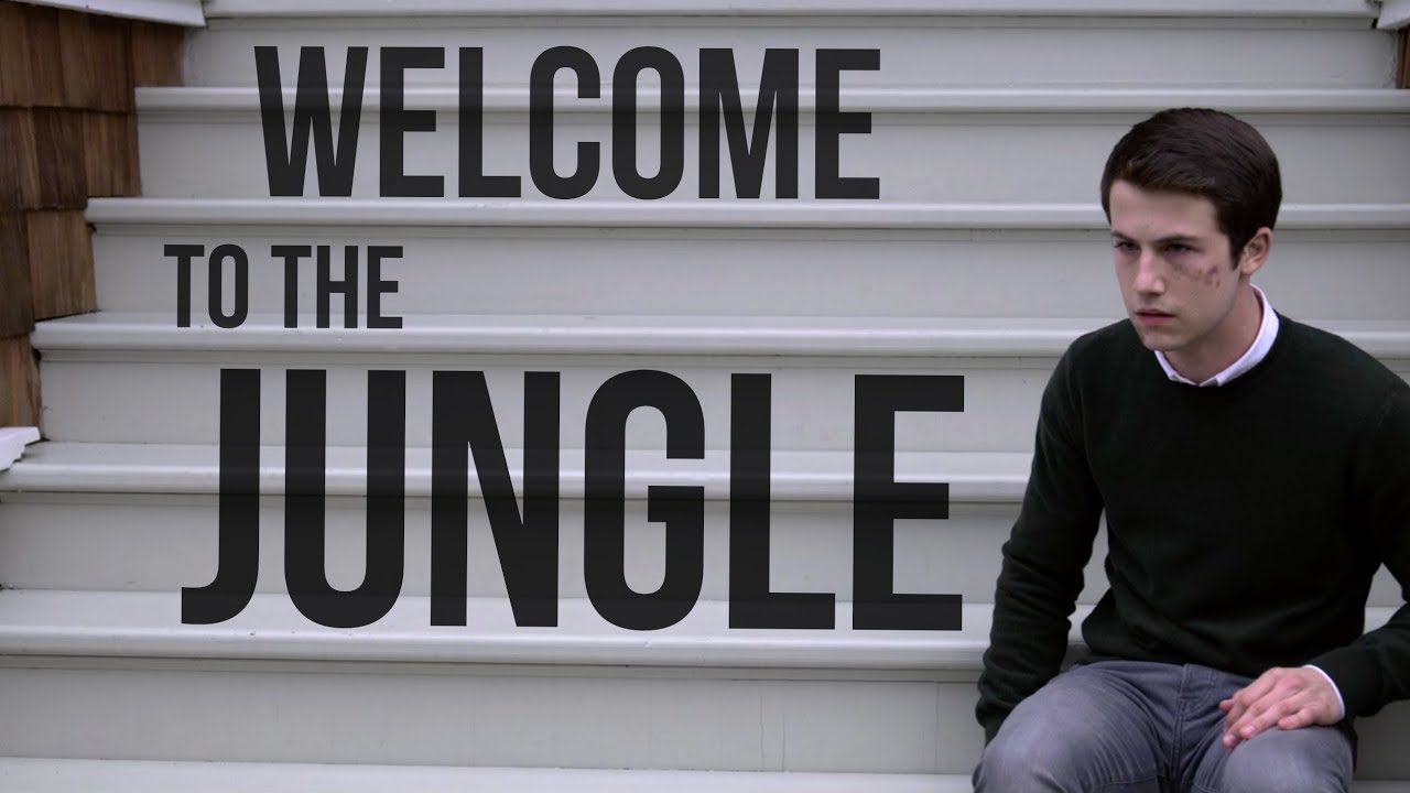 13 Reasons Why⎪Welcome to the Jungle  [+S02E13]