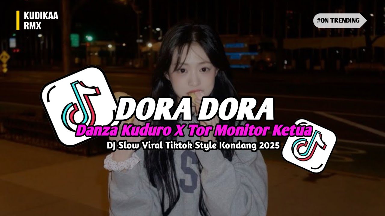 DJ DORA DORA X DANZA KUDURO X TOR MONITOR KETUA | SLOWED JEDAH JEDUG VIRAL TIKTOK STYLE KONDANG 2025