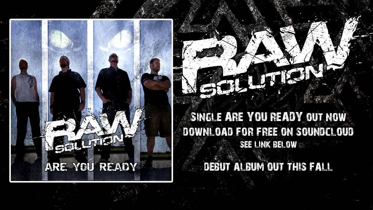 Raw Solution - Are You Ready (Single 2013) *FREE DOWNLOAD!*