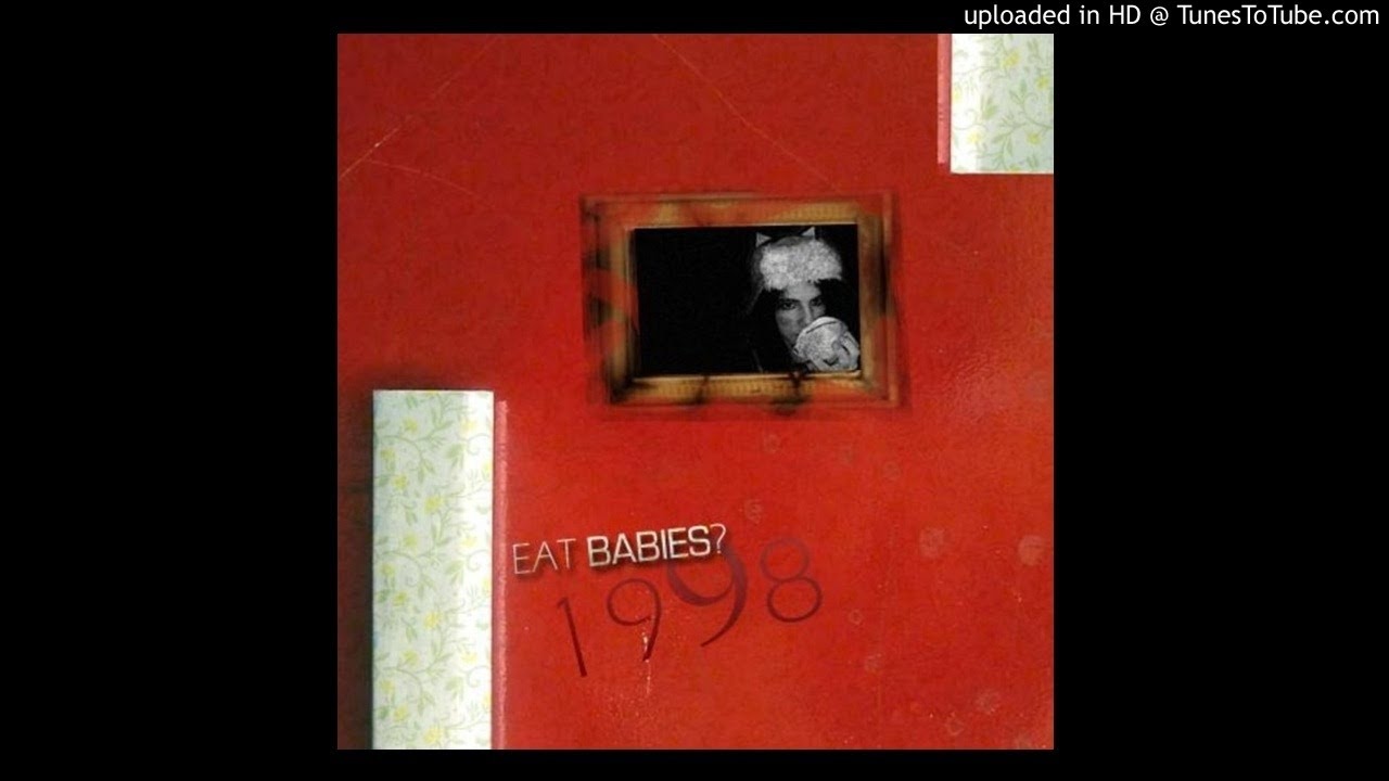 EAT BABIES? - Mad Nice