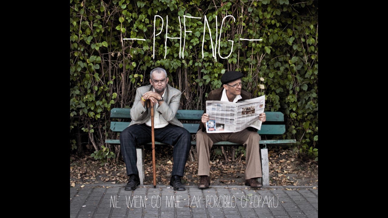 PHFNG - Nie wiem co mnie tak porobiło chłopaku (2011) CAŁA PŁYTA