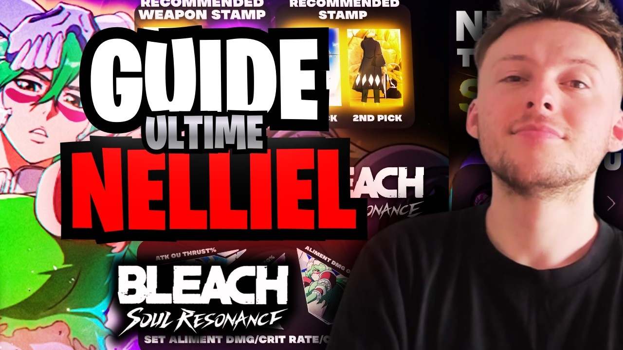 NELLIEL EST TOTALEMENT BROKEN ! 👑 (Guide Ultime) | Bleach Soul Resonance