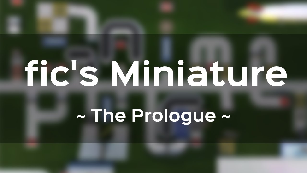 fic's Miniature - The Prologue | Trackmania Live Dedi WRs