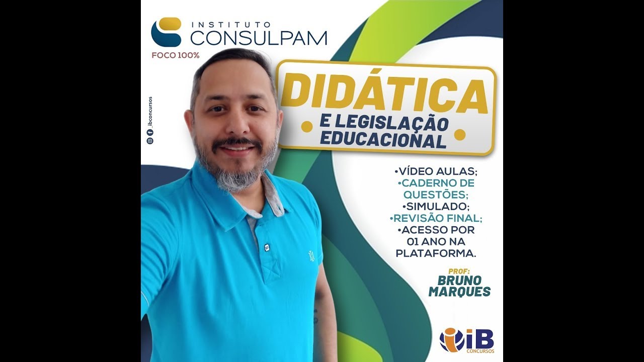 SIMULADO | DIDÁTICA E LEGISLAÇÃO EDUCACIONAL 2024 (CONSULPAM)