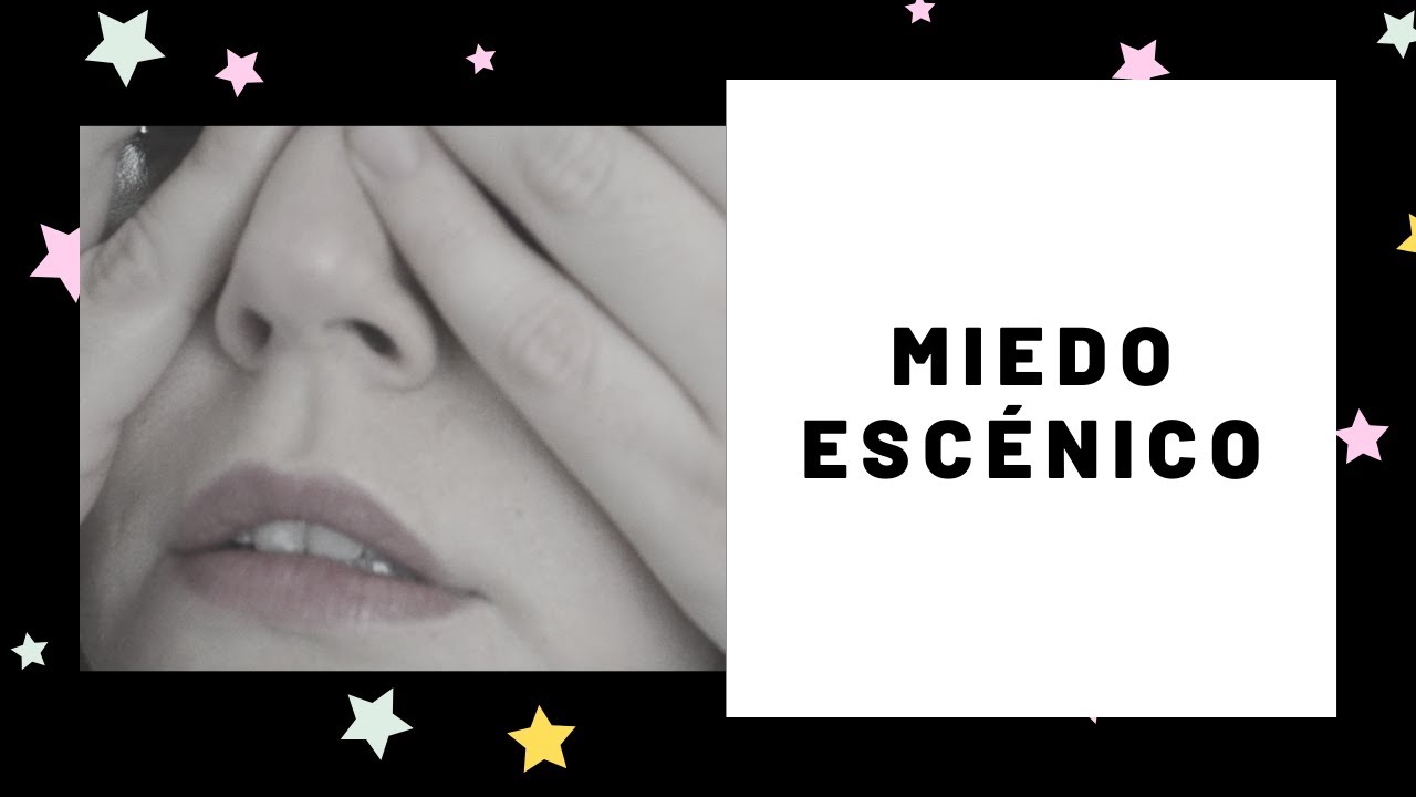 ¿Cómo trabajar el MIEDO ESCENICO? || ¿Cómo ser actor?