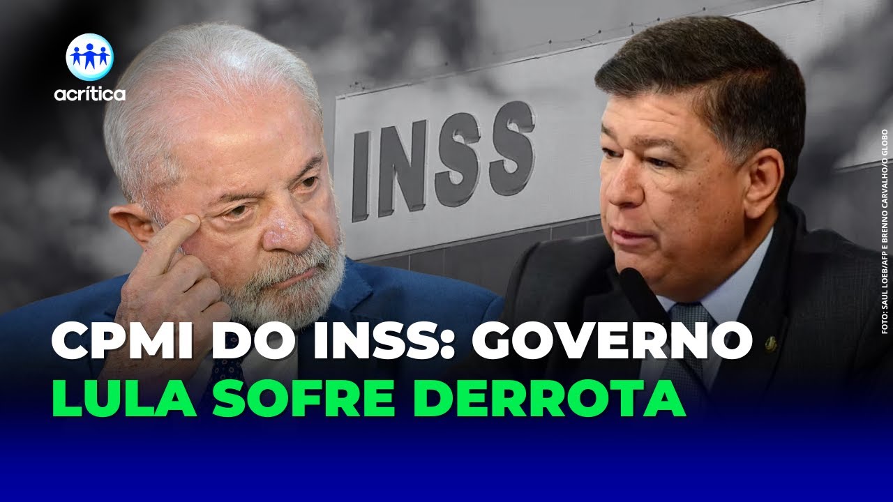CPMI DO INSS: OPOSIÇÃO IMPÕE DURA DERROTA AO GOVERNO
