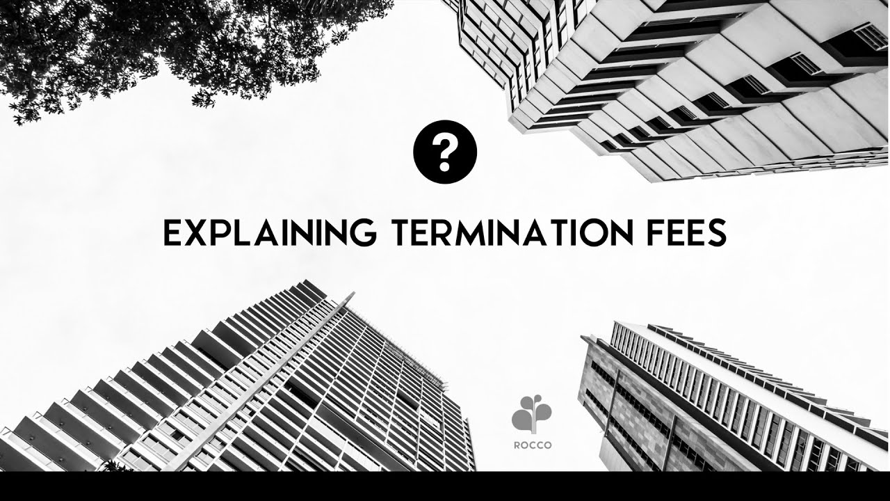 ROCCO U - Explaining termination fees