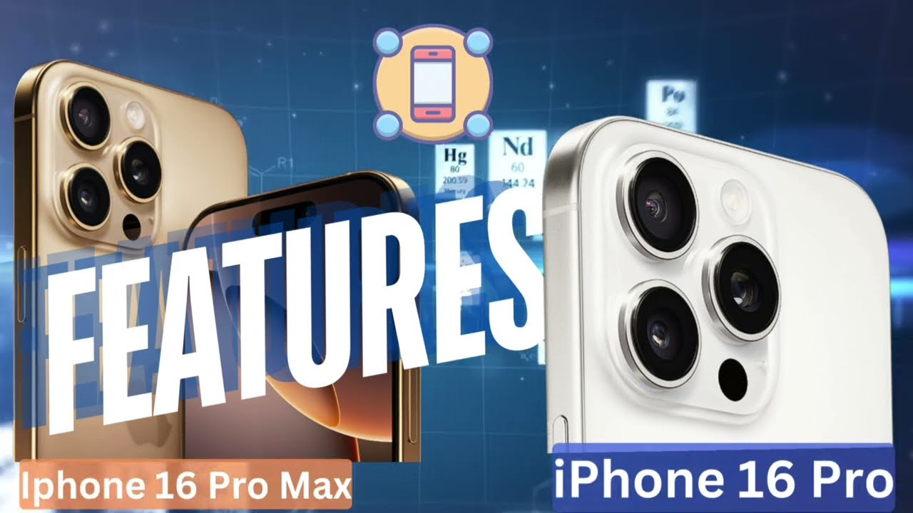iPhone 16 Pro Max VS IPhone 16 Pro | Detailed Comparison With New Apple Phones | The Cellphones