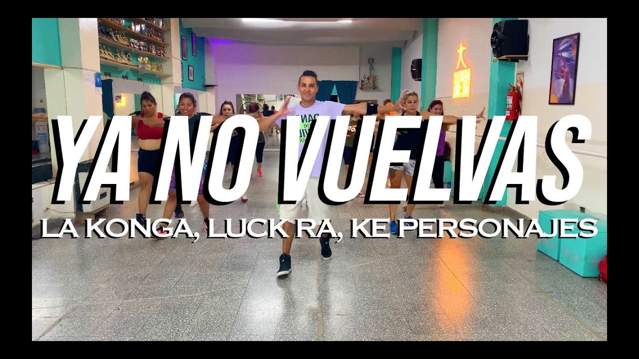 La Konga, Luck Ra, Ke Personajes, Ya No Vuelvas, Alan Fica