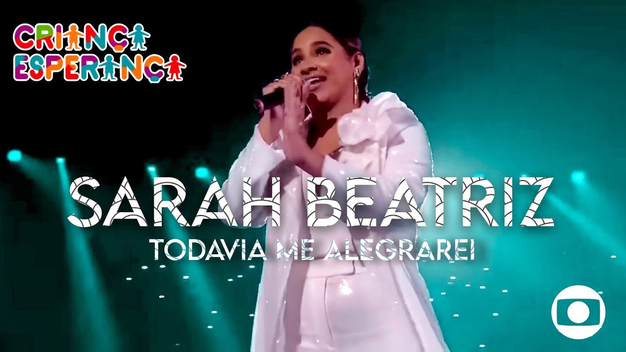 Sarah Beatriz | TODAVIA ME ALEGRAREI (Crian&ccedil;a Esperan&ccedil;a 2023) AO VIVO