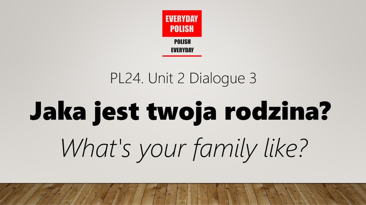 Everyday Polish Lesson 24  What's Your Family Like? #polishlanguage #foryou #polish