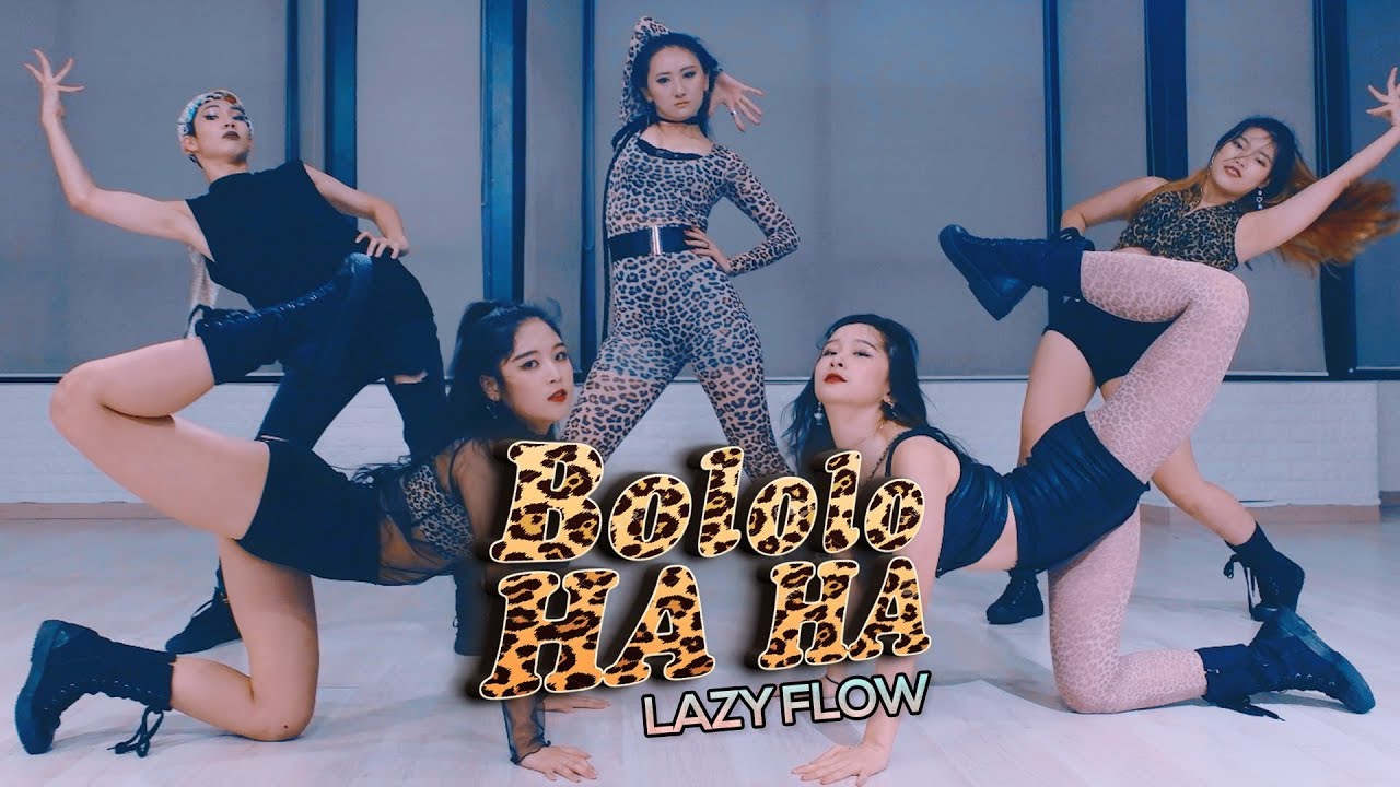 Lazy Flow - Bololo HA HA : Gangdrea Choreography