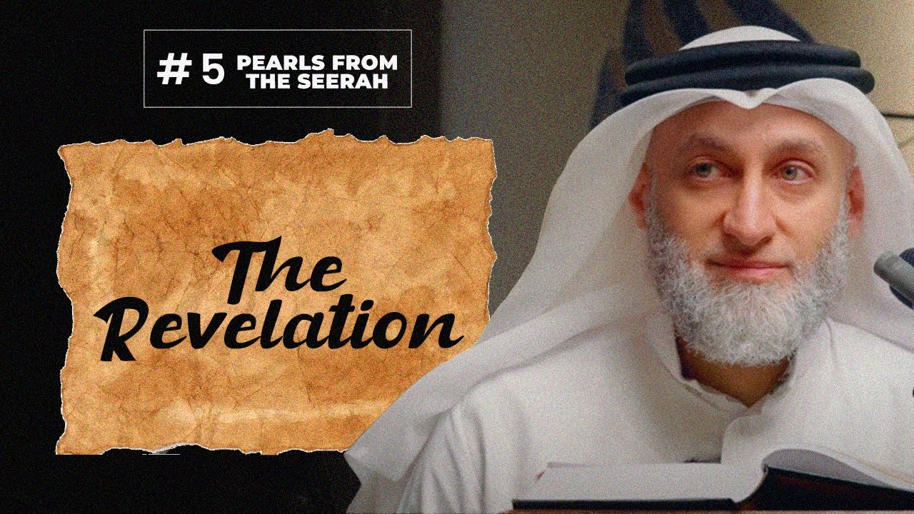 Pearls from the Seerah: 05 The Revelation
