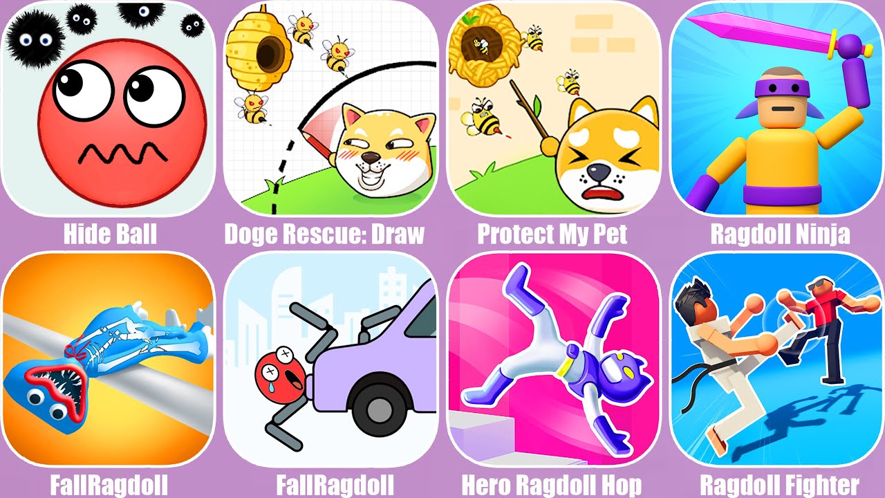 Hide Ball,Doge Rescue: Draw To Save,Ragdoll Ninja,FallRagdoll,Kick Loser,Hero Ragdoll Hop