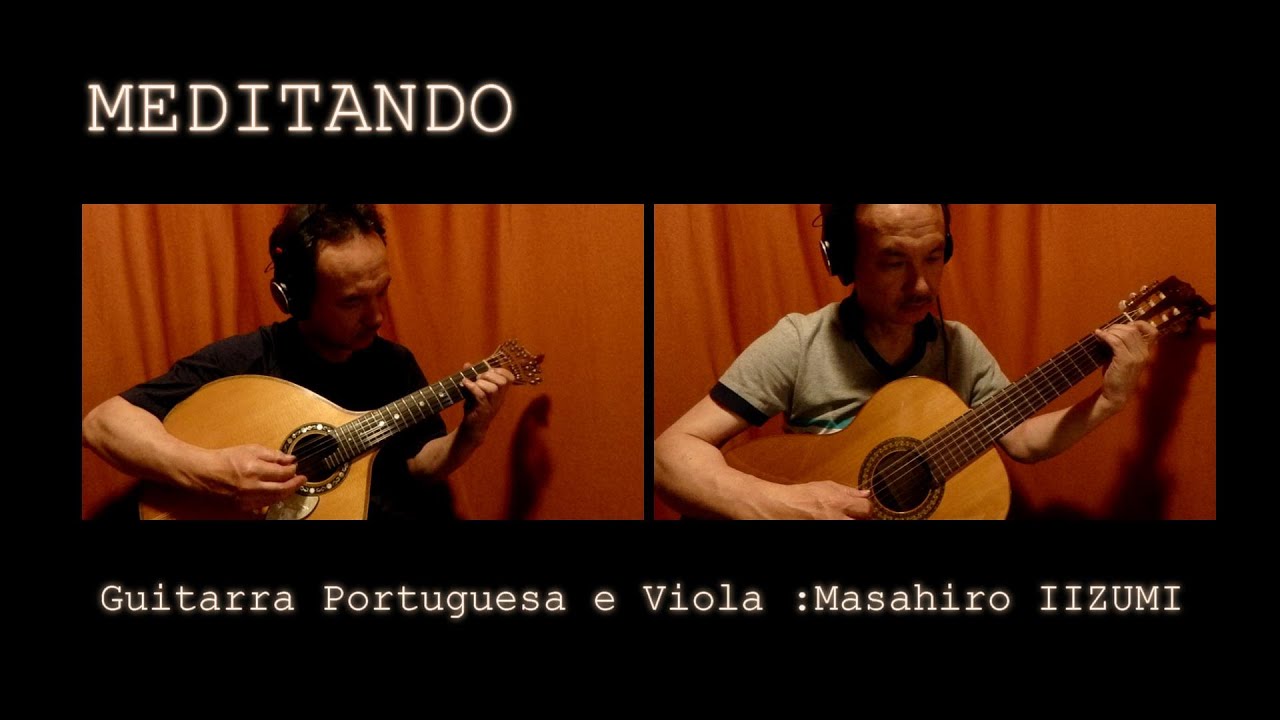 MEDITANDO   Guitarra Portuguesa e Viola