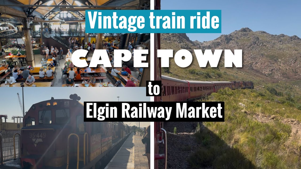 Vintage train ride from Cape Town to Elgin Railway Market
