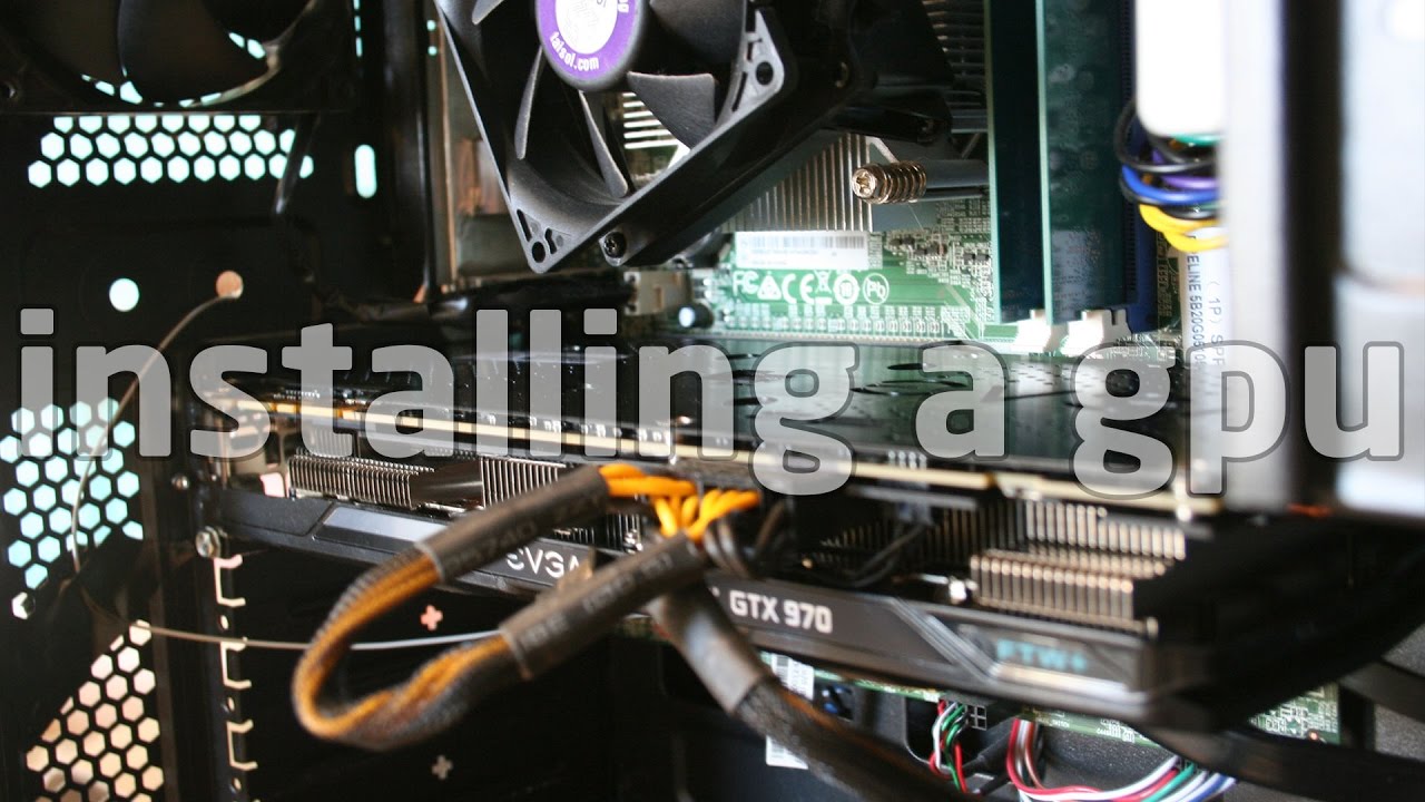 Installing A New GPU
