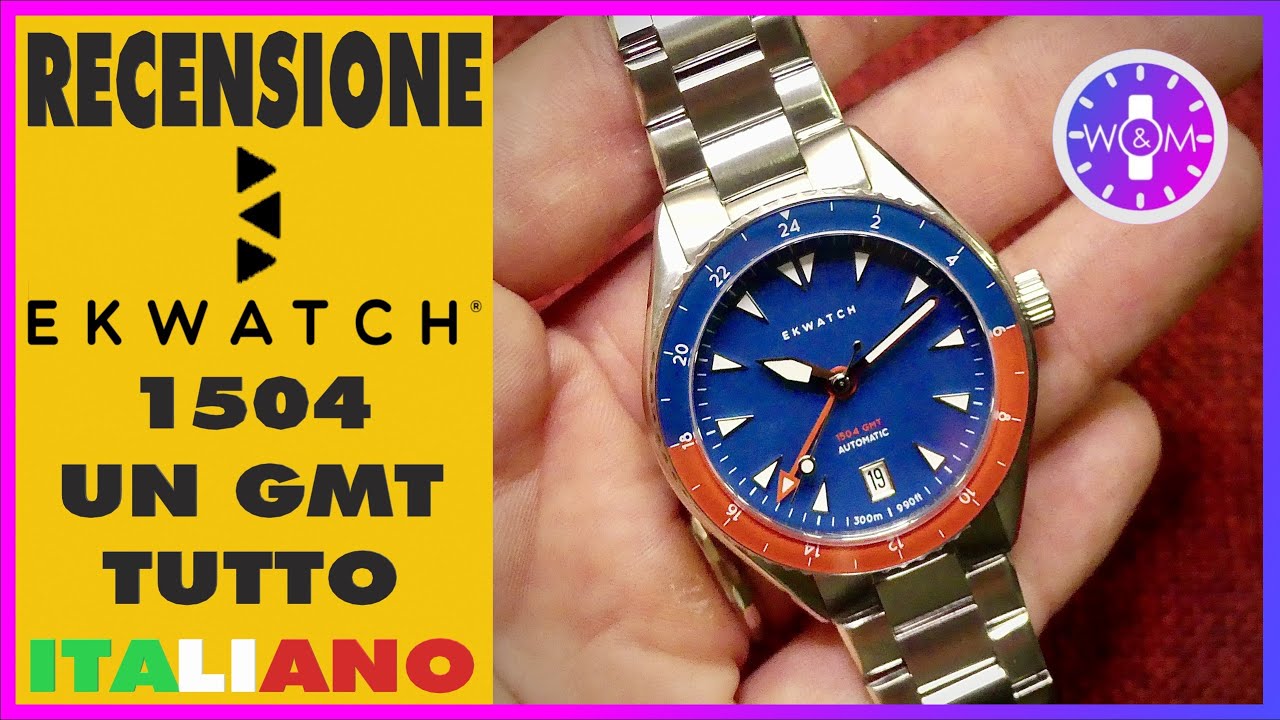 EK WATCH 1504 - Un GMT ECONOMICO e ITALIANO