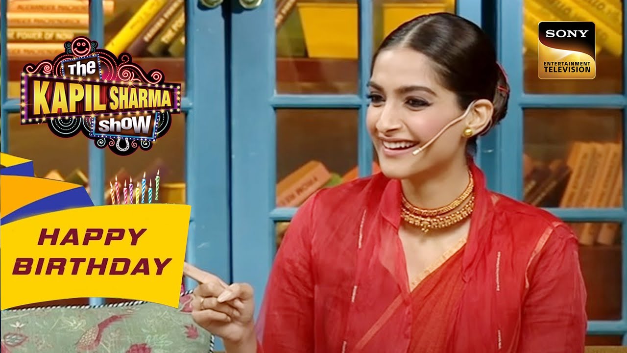 क्या Sonam Kapoor ने खाए थे '40 Samosa' एक साथ? | The Kapil Sharma Show | Celebrity Birthday Special